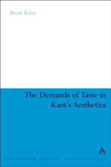 The Demands of Taste in Kant's Aesthetics