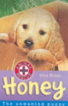 Honey : The Unwanted Puppy, Paperback Book Honey : The Unwanted Puppy, Paperback Book