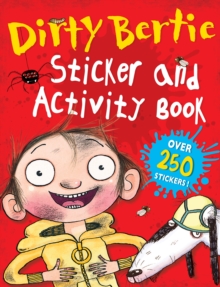 Dirty Bertie Sticker and Activity Book, Novelty book Book Dirty Bertie Sticker and Activity Book, Novelty book Book
