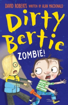 Dirty Bertie: Zombie!