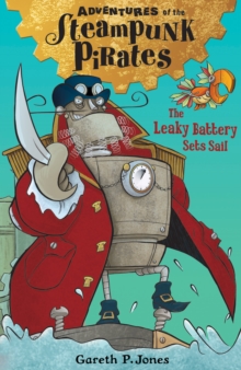 The Leaky Battery Sets Sail, Paperback Book The Leaky Battery Sets Sail, Paperback Book