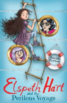 Elspeth Hart and the Perilous Voyage, Paperback / softback Book Elspeth Hart and the Perilous Voyage, Paperback / softback Book