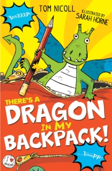 There's a Dragon in my Backpack!, Paperback Book There's a Dragon in my Backpack!, Paperback Book