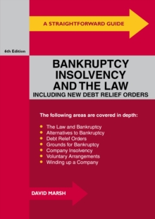 A Straightforward Guide To Bankruptcy, Insolvency And The Law : Sixth Edition