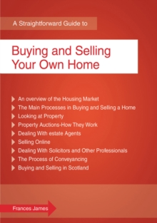 A Straightforward Guide to Buying and Selling Your Own Home, Paperback Book A Straightforward Guide to Buying and Selling Your Own Home, Paperback Book
