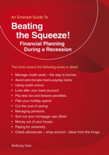 Beating The Squeeze! : Financial Planning During A Recession