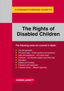 A Straighforward Guide To The Rights Of Disabled Children, Paperback / softback Book A Straighforward Guide To The Rights Of Disabled Children, Paperback / softback Book