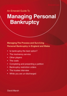Managing Personal Bankruptcy - Alternatives To Bankruptcy : Managing the Process and Surviving Bankruptcy and Personal Insolvency in The United Kingdom, Paperback / softback Book Managing Personal Bankruptcy - Alternatives To Bankruptcy : Managing the Process and Surviving Bankruptcy and Personal Insolvency in The United Kingdom, Paperback / softback Book
