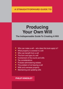 A Straightforward Guide To Producing Your Own Will, Paperback / softback Book A Straightforward Guide To Producing Your Own Will, Paperback / softback Book