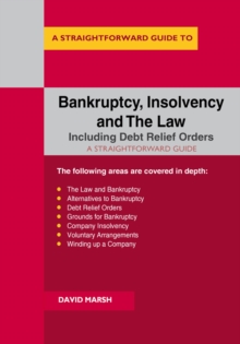 Bankruptcy Insolvency And The Law : A Straightforward Guide, Paperback / softback Book Bankruptcy Insolvency And The Law : A Straightforward Guide, Paperback / softback Book