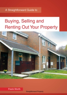 Buying, Selling And Renting Out Your Property, Paperback / softback Book Buying, Selling And Renting Out Your Property, Paperback / softback Book
