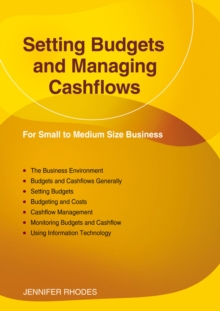 Setting Budgets And Managing Cashflows : For Small to Medium Size Business, Paperback / softback Book Setting Budgets And Managing Cashflows : For Small to Medium Size Business, Paperback / softback Book