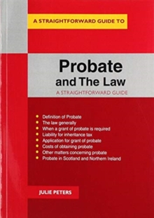 Probate And The Law : A Straightforward Guide