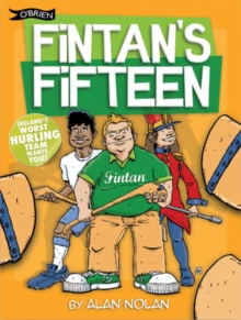 Fintan's Fifteen : Ireland's Worst Hurling Team Wants You!, Paperback Book Fintan's Fifteen : Ireland's Worst Hurling Team Wants You!, Paperback Book