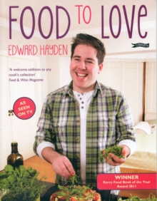 Food To Love, Paperback / softback Book Food To Love, Paperback / softback Book