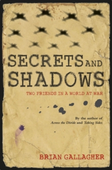 Secrets and Shadows : Two friends in a world at war