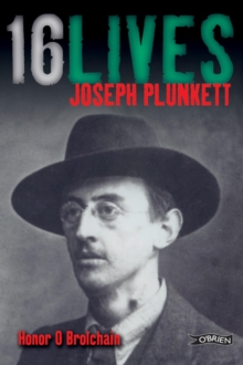 Joseph Plunkett : 16Lives