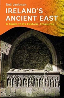 Ireland's Ancient East, Paperback Book Ireland's Ancient East, Paperback Book