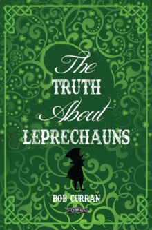 The Truth About Leprechauns