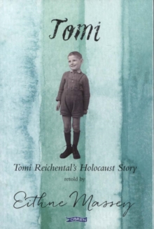 Tomi : Tomi Reichental's Holocaust Story