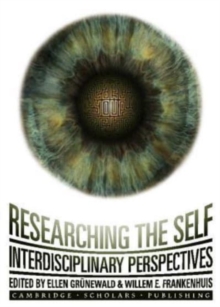 Researching the Self : Interdisciplinary Perspectives