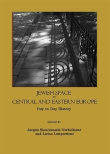 Jewish Space in Central and Eastern Europe : Day-to-Day History