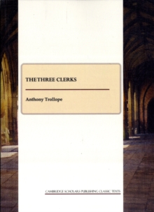 The Three Clerks, Paperback Book The Three Clerks, Paperback Book