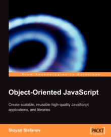 Object-Oriented JavaScript, Paperback / softback Book Object-Oriented JavaScript, Paperback / softback Book