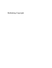 Rethinking Copyright : History, Theory, Language