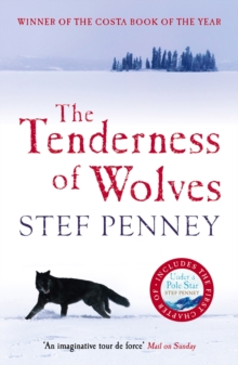 The Tenderness of Wolves : Costa Book of the Year 2007