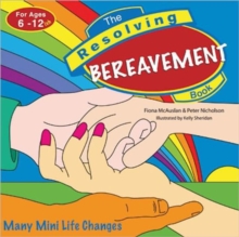 Resolving Bereavement : 4, Paperback / softback Book Resolving Bereavement : 4, Paperback / softback Book