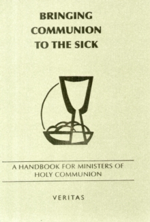 BRINGING COMMUNION TO THE SICK, Paperback Book BRINGING COMMUNION TO THE SICK, Paperback Book