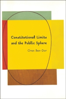 Constitutional Limits and the Public Sphere : A Critical Study of Bentham's Constitutionalism