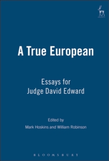 A True European : Essays for Judge David Edward