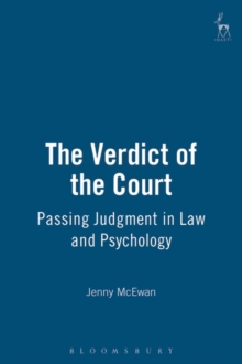 The Verdict of the Court : Passing Judgment in Law and Psychology