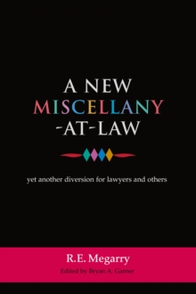 A New Miscellany-at-Law : Yet Another Diversion for Lawyers and Others