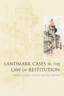 Landmark Cases in the Law of Restitution