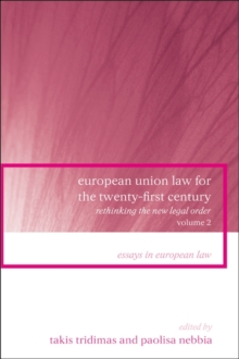 European Union Law for the Twenty-First Century: Volume 2 : Rethinking the New Legal Order