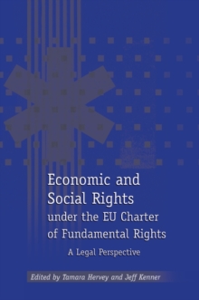 Economic and Social Rights under the EU Charter of Fundamental Rights : A Legal Perspective