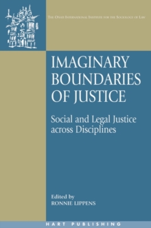 Imaginary Boundaries of Justice : Social and Legal Justice Across Disciplines