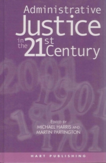 Administrative Justice in the 21st Century