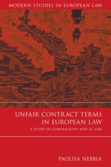 Unfair Contract Terms in European Law : A Study in Comparative and Ec Law