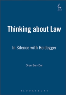 Thinking about Law : In Silence with Heidegger