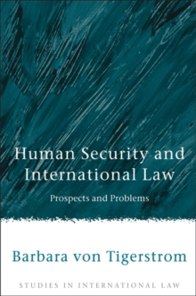 Human Security and International Law : Prospects and Problems