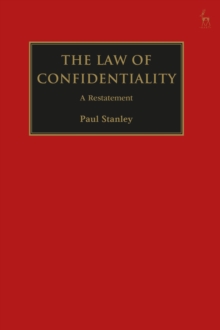 The Law of Confidentiality : A Restatement