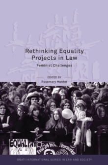 Rethinking Equality Projects in Law : Feminist Challenges