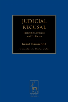 Judicial Recusal : Principles, Process and Problems