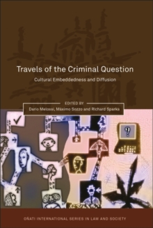 Travels of the Criminal Question : Cultural Embeddedness and Diffusion