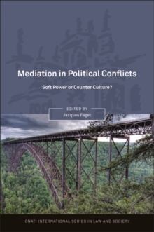 Mediation in Political Conflicts : Soft Power or Counter Culture?