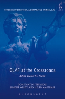 OLAF at the Crossroads : Action Against Eu Fraud